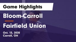 Bloom-Carroll  vs Fairfield Union  Game Highlights - Oct. 13, 2020