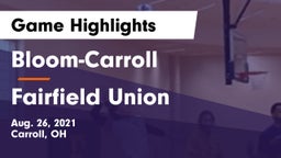 Bloom-Carroll  vs Fairfield Union  Game Highlights - Aug. 26, 2021