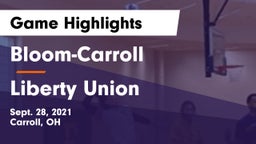 Bloom-Carroll  vs Liberty Union  Game Highlights - Sept. 28, 2021