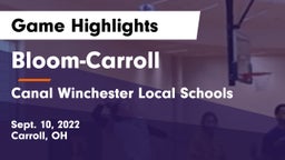 Bloom-Carroll  vs Canal Winchester Local Schools Game Highlights - Sept. 10, 2022