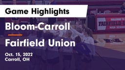 Bloom-Carroll  vs Fairfield Union  Game Highlights - Oct. 15, 2022