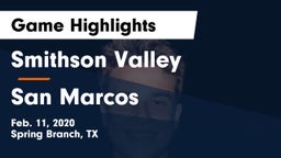 Smithson Valley  vs San Marcos  Game Highlights - Feb. 11, 2020