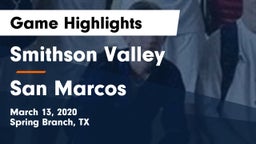 Smithson Valley  vs San Marcos  Game Highlights - March 13, 2020