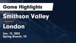 Smithson Valley  vs London  Game Highlights - Jan. 12, 2023