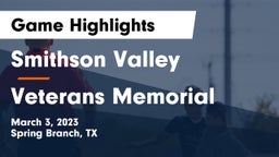 Smithson Valley  vs Veterans Memorial Game Highlights - March 3, 2023