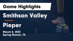 Smithson Valley  vs Pieper  Game Highlights - March 8, 2024