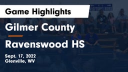 Gilmer County  vs Ravenswood HS Game Highlights - Sept. 17, 2022