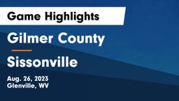 Gilmer County  vs Sissonville  Game Highlights - Aug. 26, 2023