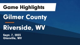 Gilmer County  vs Riverside, WV Game Highlights - Sept. 7, 2023