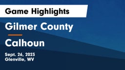Gilmer County  vs Calhoun  Game Highlights - Sept. 26, 2023