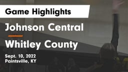 Johnson Central  vs Whitley County  Game Highlights - Sept. 10, 2022
