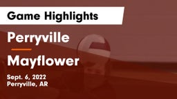 Perryville  vs Mayflower  Game Highlights - Sept. 6, 2022