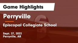 Perryville  vs Episcopal Collegiate School Game Highlights - Sept. 27, 2022