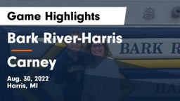Bark River-Harris  vs Carney Game Highlights - Aug. 30, 2022