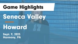 Seneca Valley  vs Howard  Game Highlights - Sept. 9, 2023