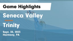 Seneca Valley  vs Trinity  Game Highlights - Sept. 30, 2023