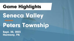 Seneca Valley  vs Peters Township  Game Highlights - Sept. 30, 2023