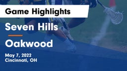Seven Hills  vs Oakwood  Game Highlights - May 7, 2022