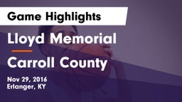 Lloyd Memorial  vs Carroll County  Game Highlights - Nov 29, 2016