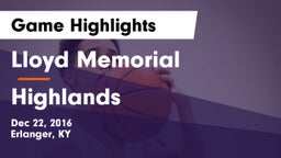 Lloyd Memorial  vs Highlands  Game Highlights - Dec 22, 2016