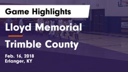 Lloyd Memorial  vs Trimble County  Game Highlights - Feb. 16, 2018