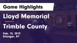 Lloyd Memorial  vs Trimble County  Game Highlights - Feb. 15, 2019