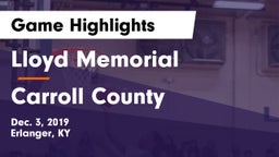 Lloyd Memorial  vs Carroll County  Game Highlights - Dec. 3, 2019