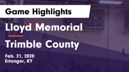 Lloyd Memorial  vs Trimble County  Game Highlights - Feb. 21, 2020