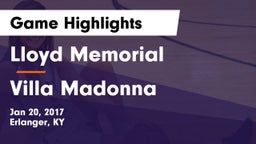 Lloyd Memorial  vs Villa Madonna  Game Highlights - Jan 20, 2017