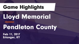 Lloyd Memorial  vs Pendleton County  Game Highlights - Feb 11, 2017