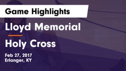 Lloyd Memorial  vs Holy Cross  Game Highlights - Feb 27, 2017
