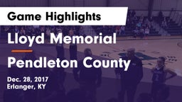 Lloyd Memorial  vs Pendleton County  Game Highlights - Dec. 28, 2017