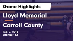 Lloyd Memorial  vs Carroll County  Game Highlights - Feb. 3, 2018