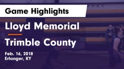 Lloyd Memorial  vs Trimble County  Game Highlights - Feb. 16, 2018