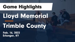 Lloyd Memorial  vs Trimble County  Game Highlights - Feb. 16, 2022