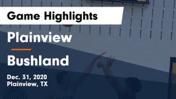 Plainview  vs Bushland  Game Highlights - Dec. 31, 2020