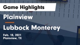 Plainview  vs Lubbock Monterey  Game Highlights - Feb. 18, 2021