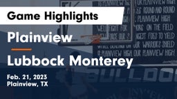Plainview  vs Lubbock Monterey  Game Highlights - Feb. 21, 2023