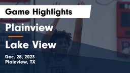 Plainview  vs Lake View  Game Highlights - Dec. 28, 2023