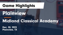 Plainview  vs Midland Classical Academy Game Highlights - Dec. 30, 2023