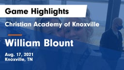 Christian Academy of Knoxville vs William Blount  Game Highlights - Aug. 17, 2021