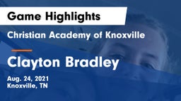 Christian Academy of Knoxville vs Clayton Bradley Game Highlights - Aug. 24, 2021