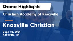 Christian Academy of Knoxville vs Knoxville Christian Game Highlights - Sept. 23, 2021