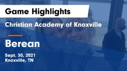 Christian Academy of Knoxville vs Berean Game Highlights - Sept. 30, 2021