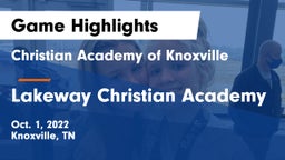 Christian Academy of Knoxville vs Lakeway Christian Academy Game Highlights - Oct. 1, 2022