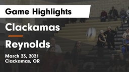 Clackamas  vs Reynolds  Game Highlights - March 23, 2021