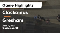 Clackamas  vs Gresham  Game Highlights - April 1, 2021