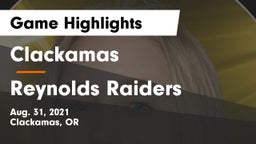 Clackamas  vs Reynolds Raiders Game Highlights - Aug. 31, 2021