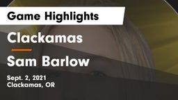 Clackamas  vs Sam Barlow  Game Highlights - Sept. 2, 2021