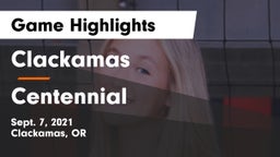 Clackamas  vs Centennial   Game Highlights - Sept. 7, 2021